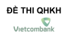 Đề thi Vietcombank đợt  3 năm 2026 (Đề dự đoán) - vị trí Quan hệ khách hàng